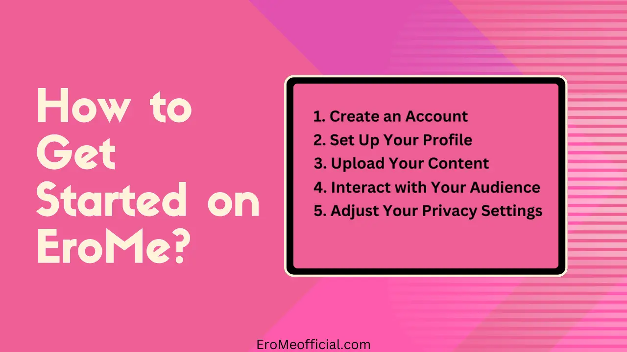 How to Get Started on EroMe